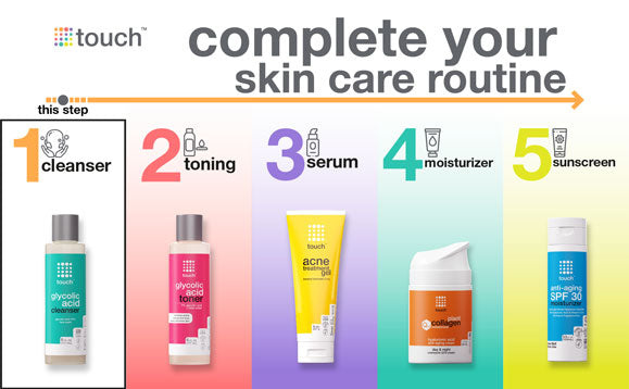 Touch skin care routine cleanser