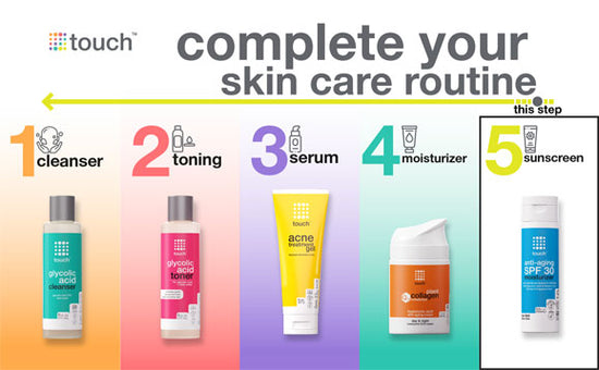 Touch skin care routine sunscreen