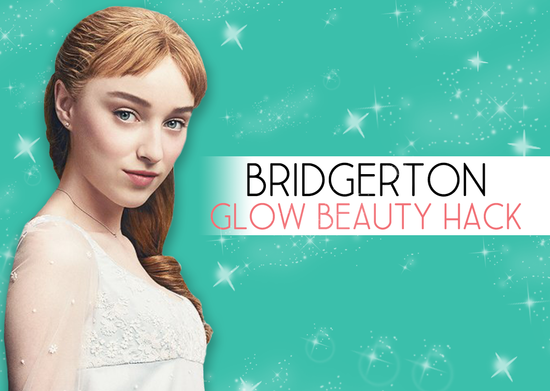 Bridgerton Glow Beauty Hack