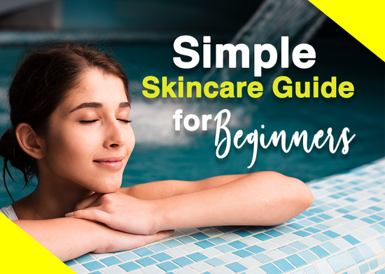 Simple Skincare Guide for Beginners